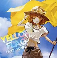 YELLOW FLAG / LAZY GUNG