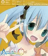 Arc-en-Ciel / little white snow
