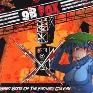 Siren Song Of The Fantsy Culture / 9bFOX
