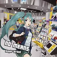 no means[印刷版]/Sugar Brave