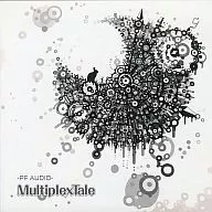 Multiple x Tale / PF AUDIO
