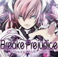 Breake Prejudice / Sound Ave.
