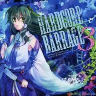 HARDCORE BARRAGE 3 / Rolling Contact