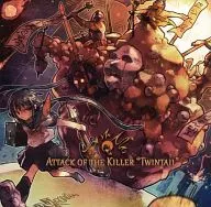 ATTACK OF THE KILLER "TWINTAIL" (Ataque del asesino)
