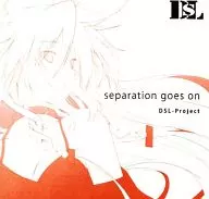 separation goes on / DSL-Project