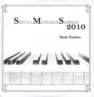 SHIN’YA MITSUDA’S SAMPLES 2010 / Music Pandora