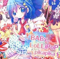 BABy. LoLLiPoP / pikapika