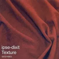 Texture / ipse-dixit