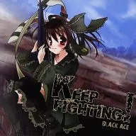 KEEP FIGHTING! BLACK ACE / MOB SQUAD TOKYO