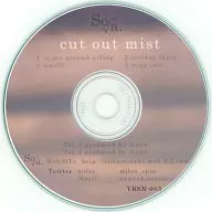 cut out mist/So√a.