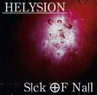 HELYSION / Sick Of Nail
