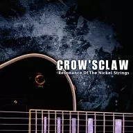 Resonance Of The Nickel Strings / CROW’SCLAW