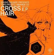 CROSS HAIR E.P. / Sound Square