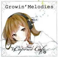 Growin’ Melodies / Caprice Cafe