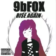 RISE AGAIN / 9bFOX