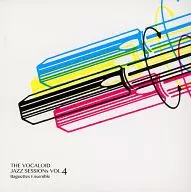 THE VOCALOID JAZZ SESSIONs VOL.4 / Baguettes Ensemble