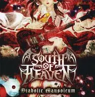 Diabolic Mausoleum / SOUTH OF HEAVEN