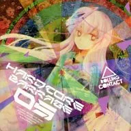 HARDCORE BARRAGE 05 / Rolling Contact