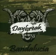 Daybreak / Bandalucia
