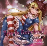 Trip to Fairyland the instrumental / Amateras Records