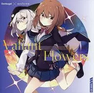 Valiant Flowers [No Booklet] / Dontsugel×wavforme