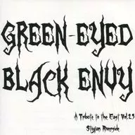 GREEN-EYED BLACK ENVY / Stygian Riverside