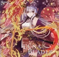 LUNABLADER - Check Out of 焔舞 Uakatsuki / Lunark×SYNC. ART