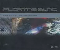 BACKLOG TEXTURE|SURFACE|CIRCUIT|MIRROR / FLOATING SYNC