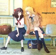 Imaginary Life / Cold Sleep Girlfriend