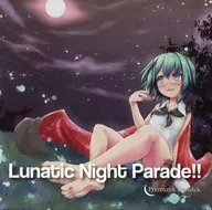 Lunatic Night Parade!! / Prizmatik Lunatek