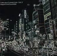 Toho Jazz Connection Vol.2 / Baguettes Ensemble