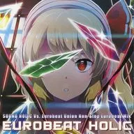 EUROBEAT HOLIC / SOUND HOLIC Vs. Eurobeat Union