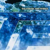 KEIJI ITSUKASHI TERRA FUTURISTA [reprinted edition] / Muu Recordings