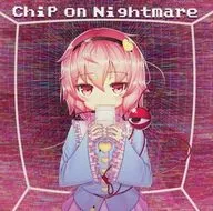 ChiP on Nightmare / Xenoglossy