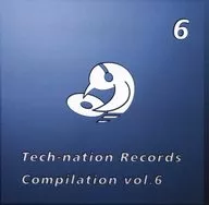 Tech-nation Records Compilation vol.6 / Tech-nation Records