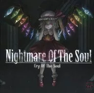 Nightmare Of The Soul / Cry Of The Soul