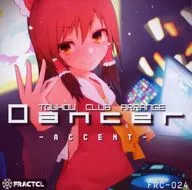 Dancer -ACCENT- / FRACTCL