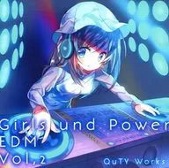 Girls und Power(EDM) Vol.2 / QuTY Works