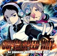 SUPER SPEED WAY -DJ Command ORIGINAL EURO BEST- / Eurobeat Union