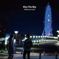 Kiss The Sky / KANAE ASABA