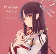 Nostalgic Voyage / ROUGH TIME