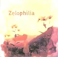 Zelophilia / Ciel Cielo