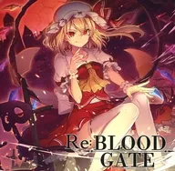 RE : BLOOD GATE / Innorai