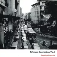 Toho Jazz Connection Vol.4 / Baguettes Ensemble
