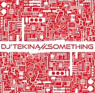 RED / DJ'TEKINA//SOMETHING