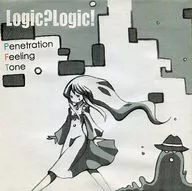 Logic? Logic! / Penetration Feeling Tone