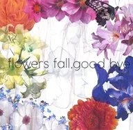 flowers fall good bye / shou feat. hiroron