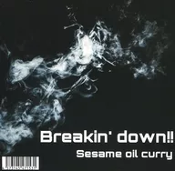 Breakin 'down !! / Sesame oil curry