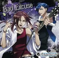 Bad Excuse / Angelicca