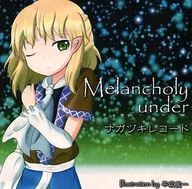 Melancholy under / Nagazuki Records